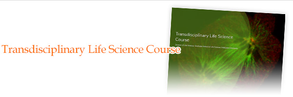Transdisciplinary Life Science Course